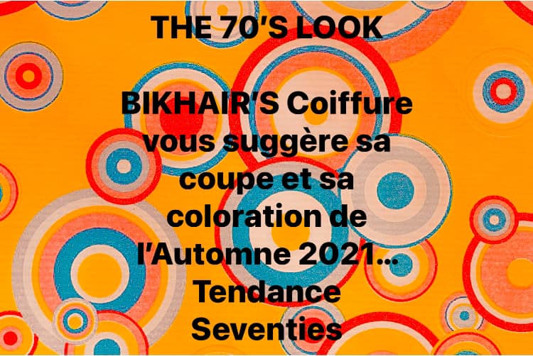 TENDANCE AUTOMNE-HIVER 2021: The 70’s Look « Copper Hair » (By BIKHAIR’S Coiffure)